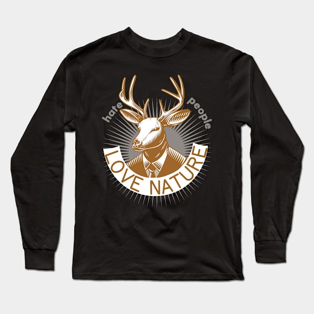 Hate people love Nature Human Deer Art Long Sleeve T-Shirt by Foxxy Merch